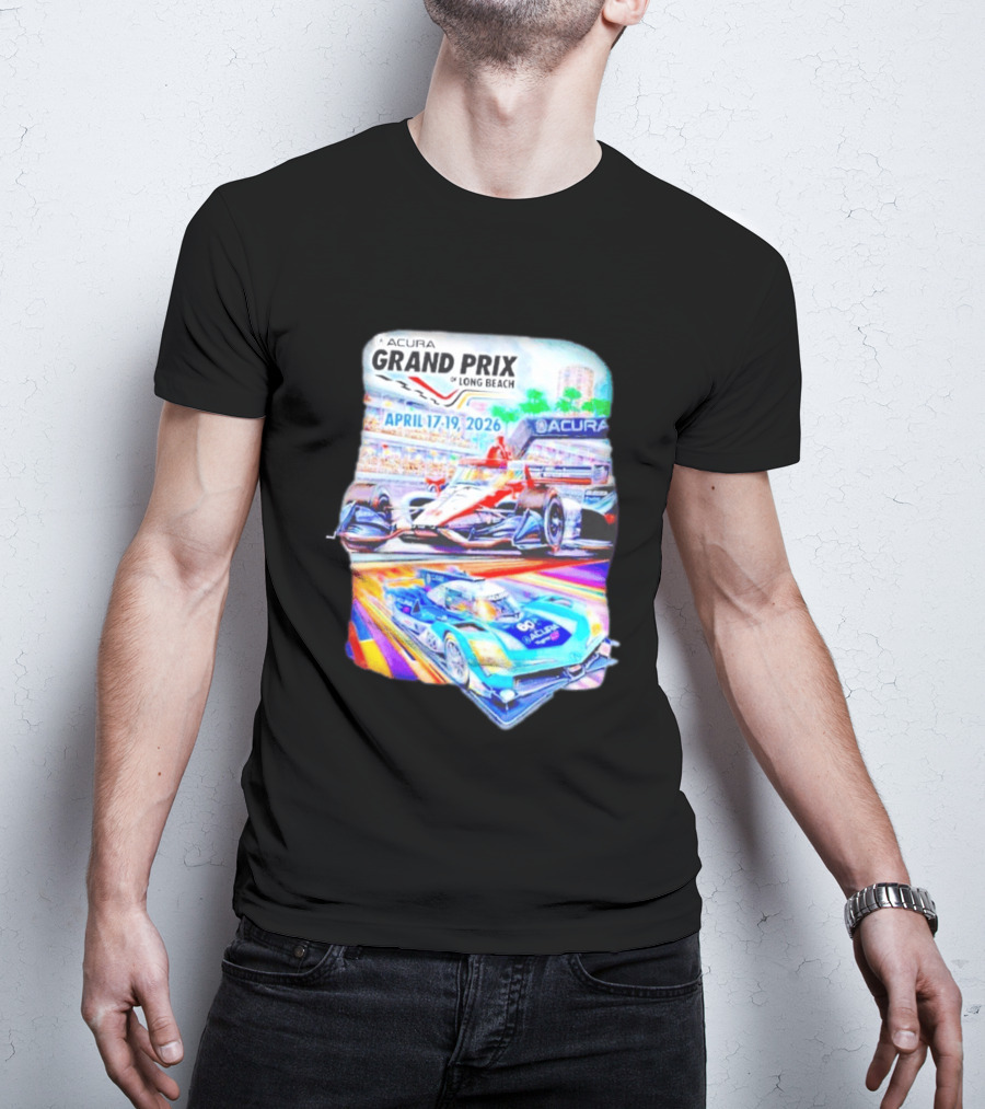 Acura Grand Prix Of Long Beach April 17 19 2026 Racing Cars T-Shirt