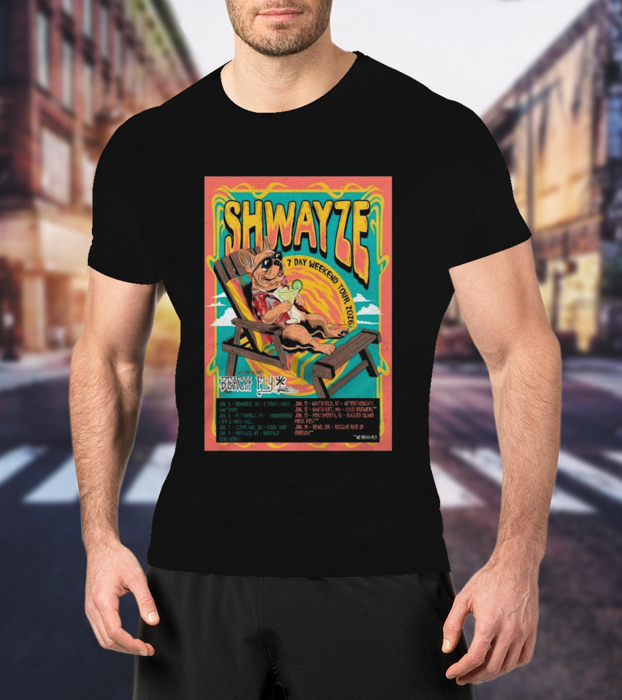 SHWAYZE 7 Day Weekend Tour 2026 Beach Fly Special Guest Tour Dates T-Shirt
