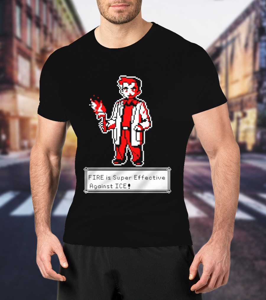 Fire Is Super Effective Against Ice Pixel Character Holding Flame In Retro Game T-Shirt