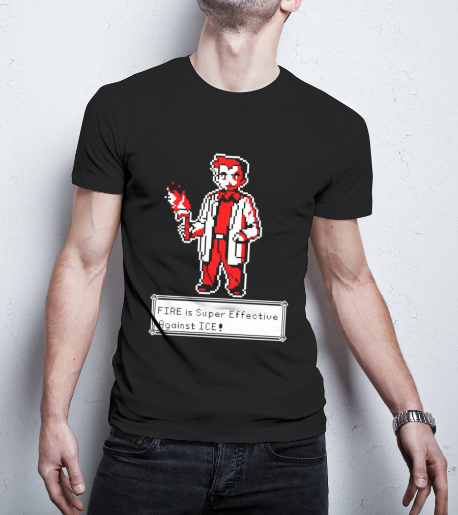 Fire Is Super Effective Against Ice Pixel Character Holding Flame In Retro Game T-Shirt