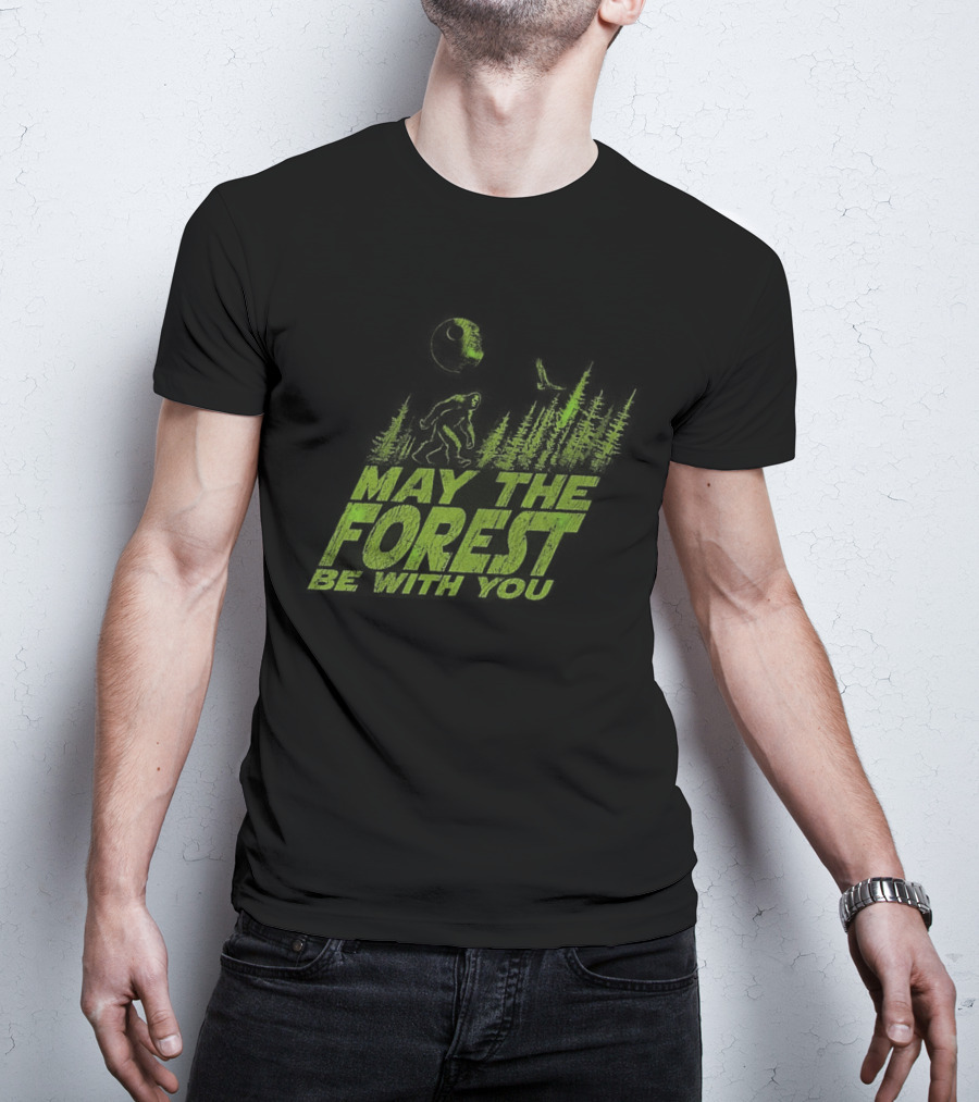 Forest Squatch May The Forest Be With You T-Shirt