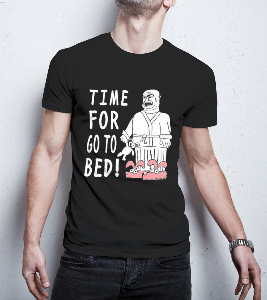 TIME FOR GO TO BED Pajamas And Slippers T-Shirt
