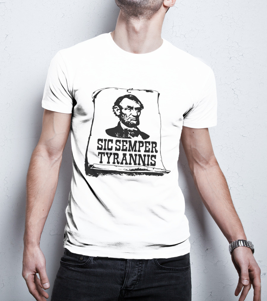 Abraham Lincoln Sic Semper Tyrannis Historical T-Shirt