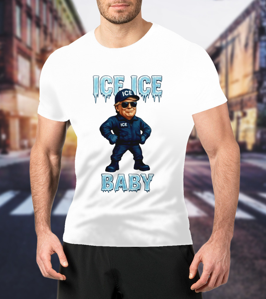 Ice Ice Baby Donald Trump In ICE Uniform Cartoon Image T-Shirt