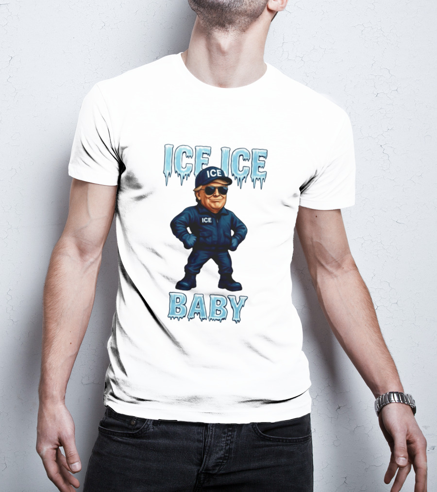 Ice Ice Baby Donald Trump In ICE Uniform Cartoon Image T-Shirt