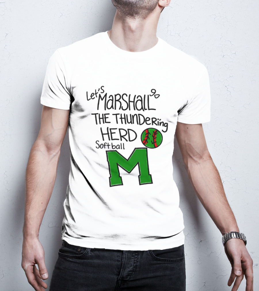 Let's Marshall Go The Thundering Herd Softball M T-Shirt