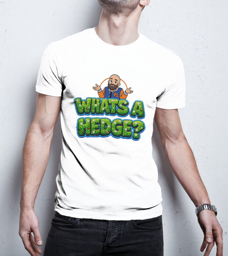 Whats A Hedge PL Letterman Jacket T-Shirt
