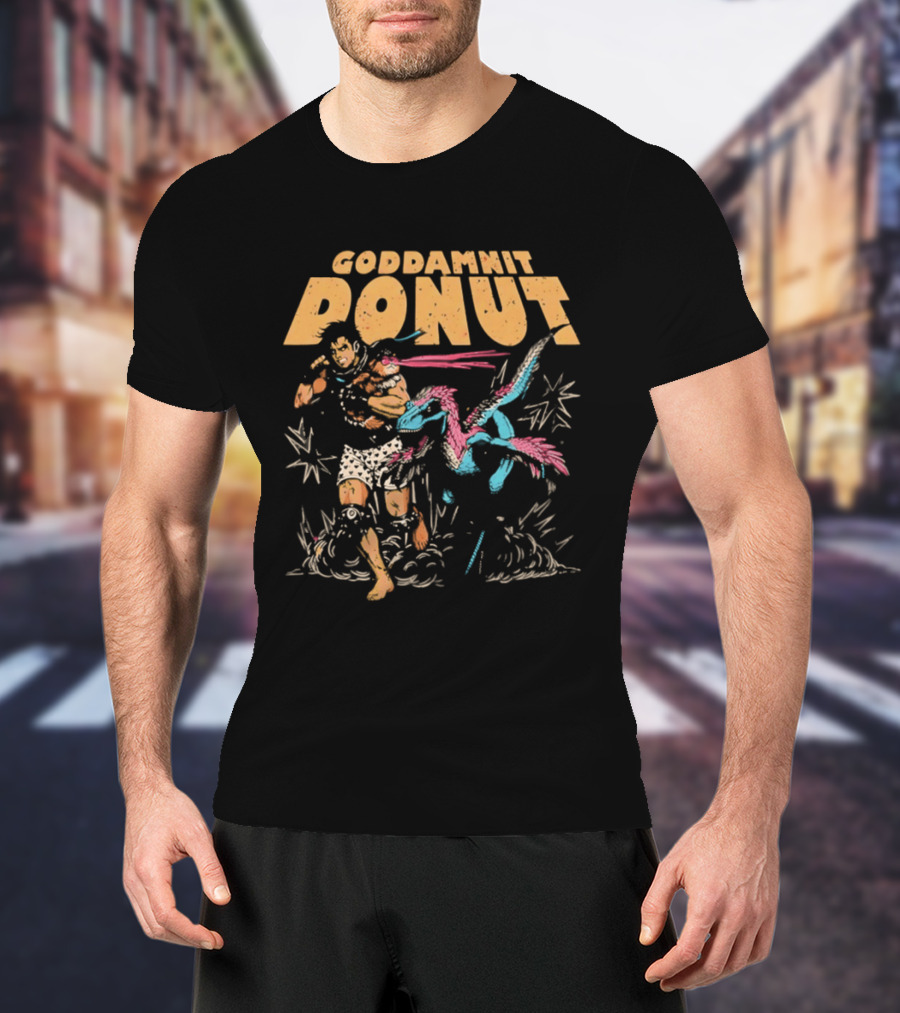 Goddamnit Donut Dinosaur Adventure T-Shirt