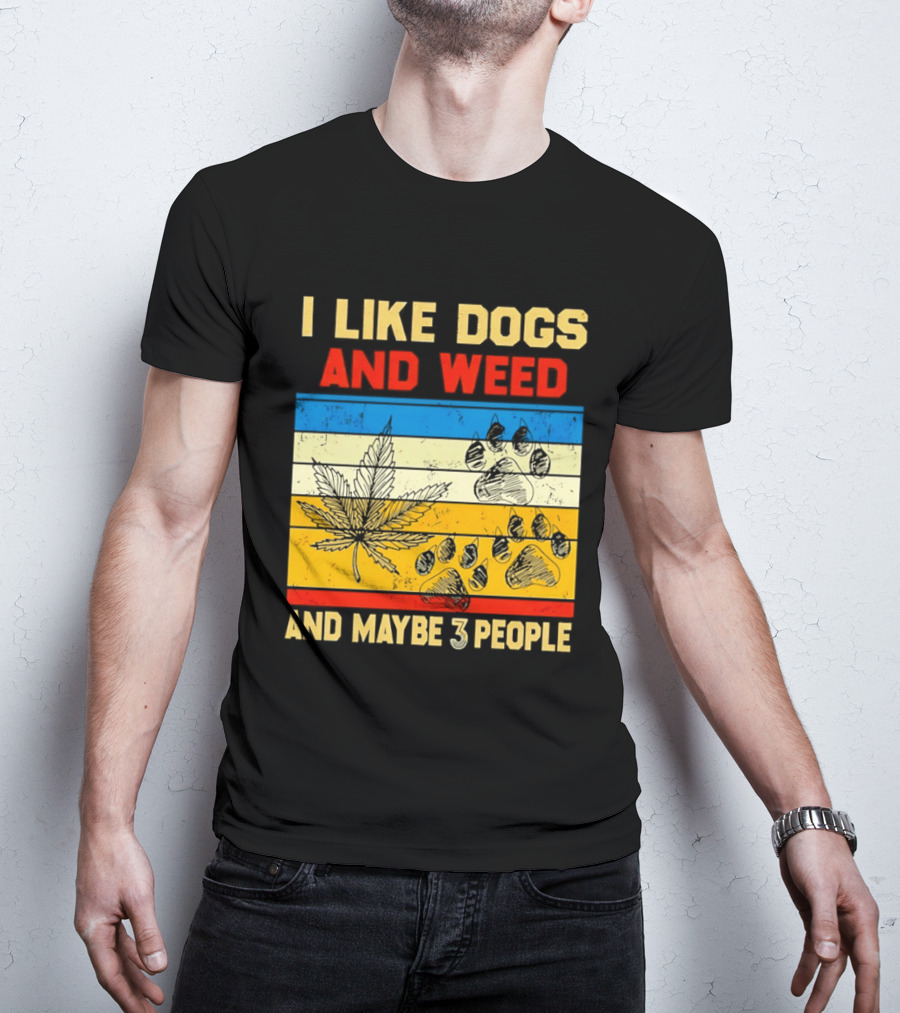 I Like Dogs And Weed And Maybe 3 People Vintage Stripes Cannabis Leaf Paw Print T-Shirt