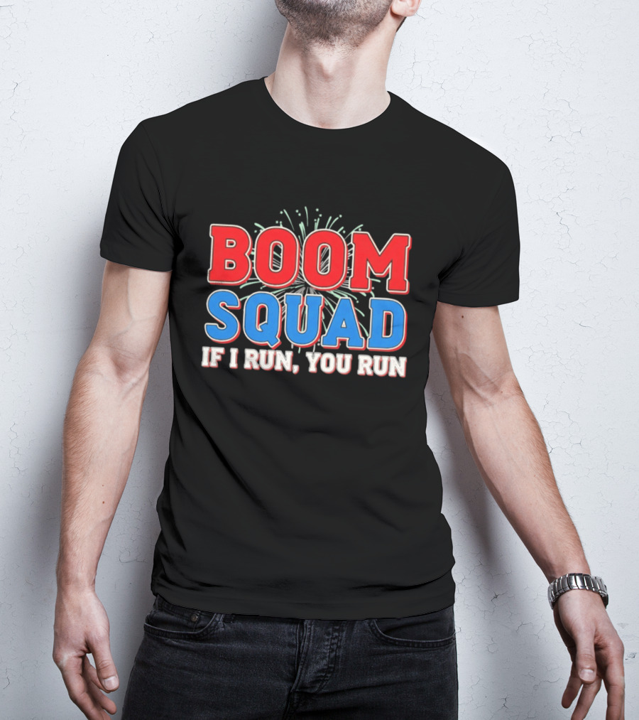 Boom Squad If I Run You Run Firework Bold Red Blue Celebration T-Shirt