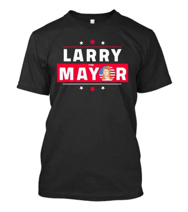 Larry For Mayor American Flag Style Candidate Image T-Shirt
