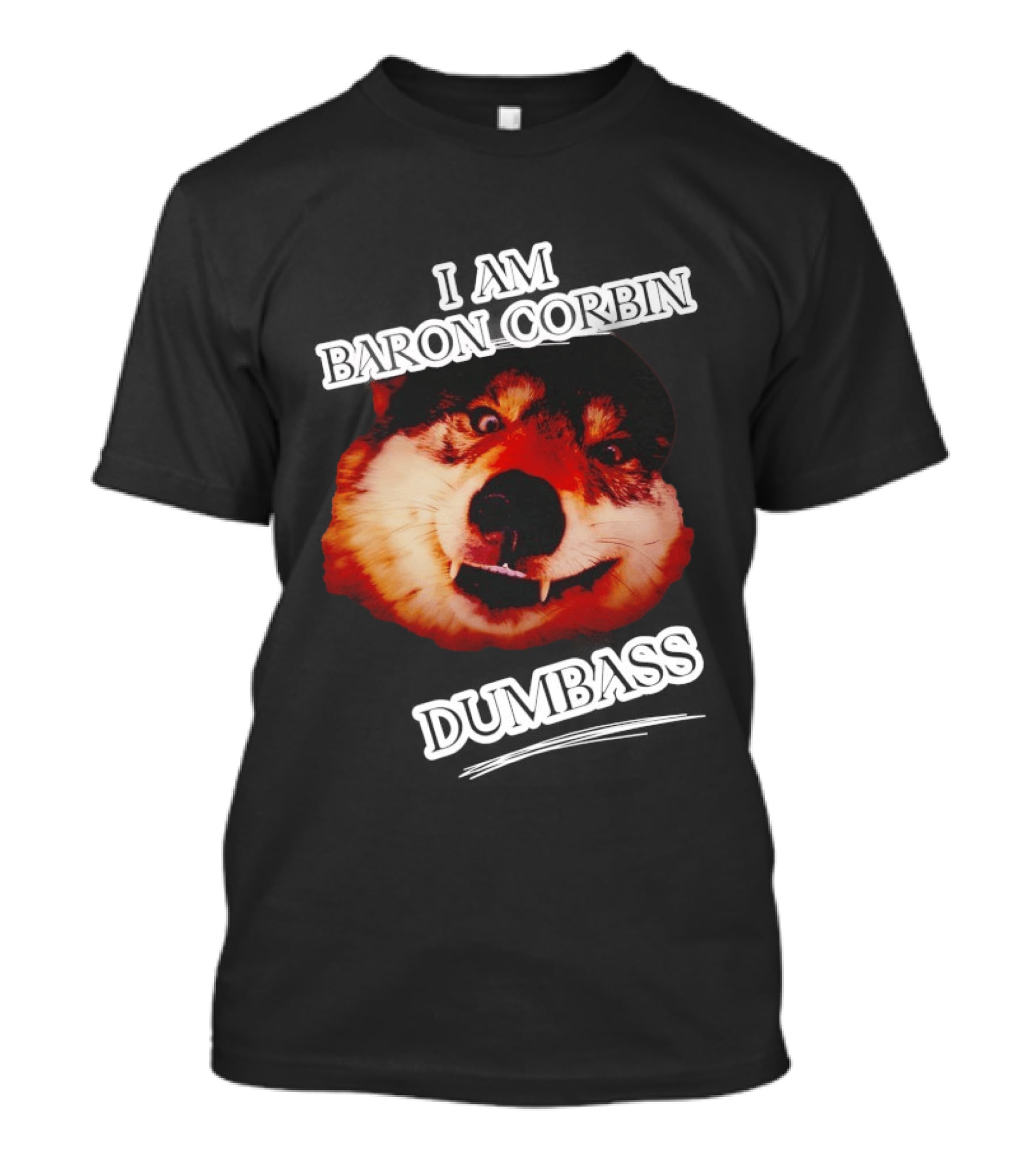 Baron Corbin Dumbass Funny Dog Meme T-Shirt