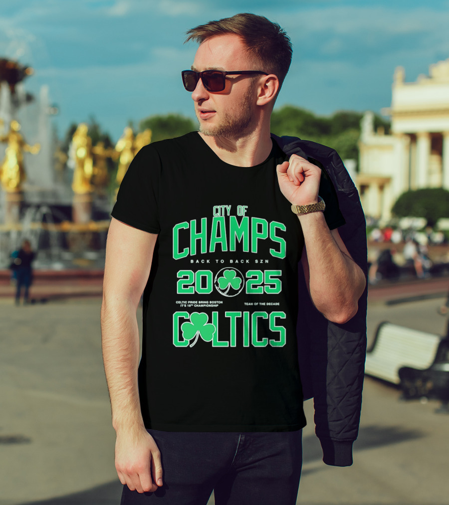 City Of Champs Back To Back SZN 2025 Celtics Team Of The Season T-Shirt