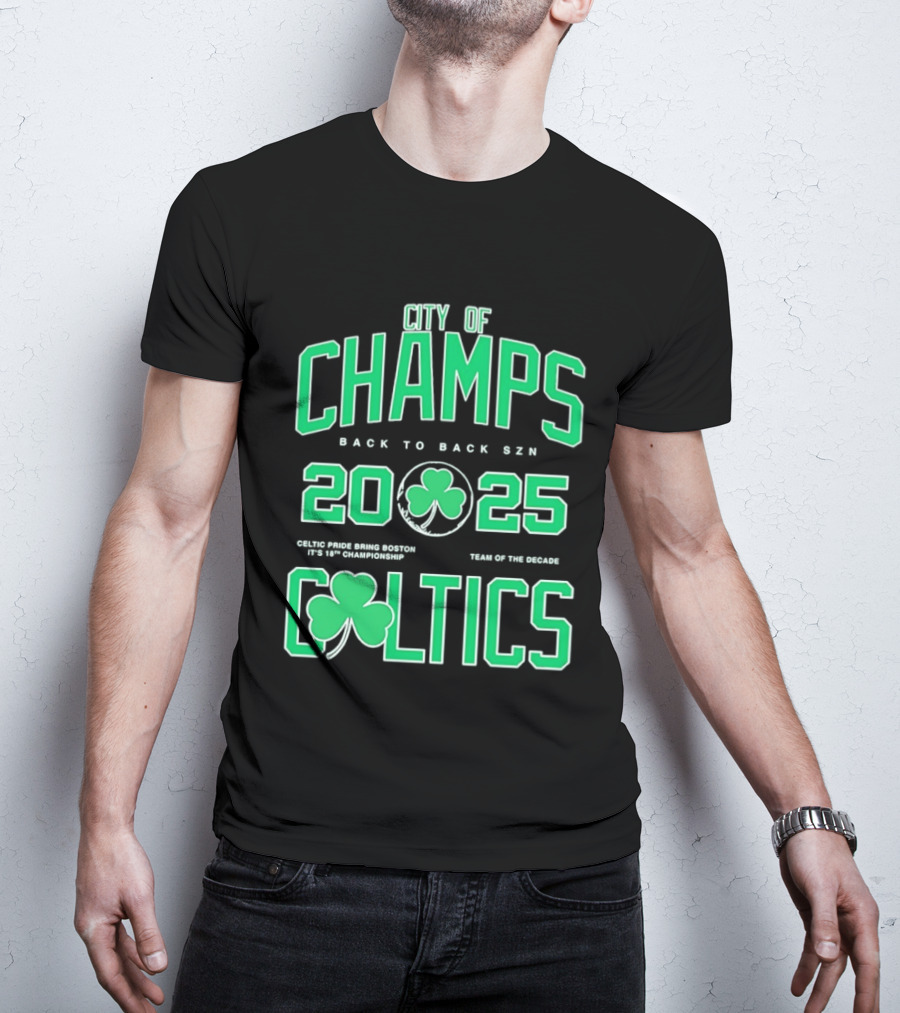 City Of Champs Back To Back SZN 2025 Celtics Team Of The Season T-Shirt