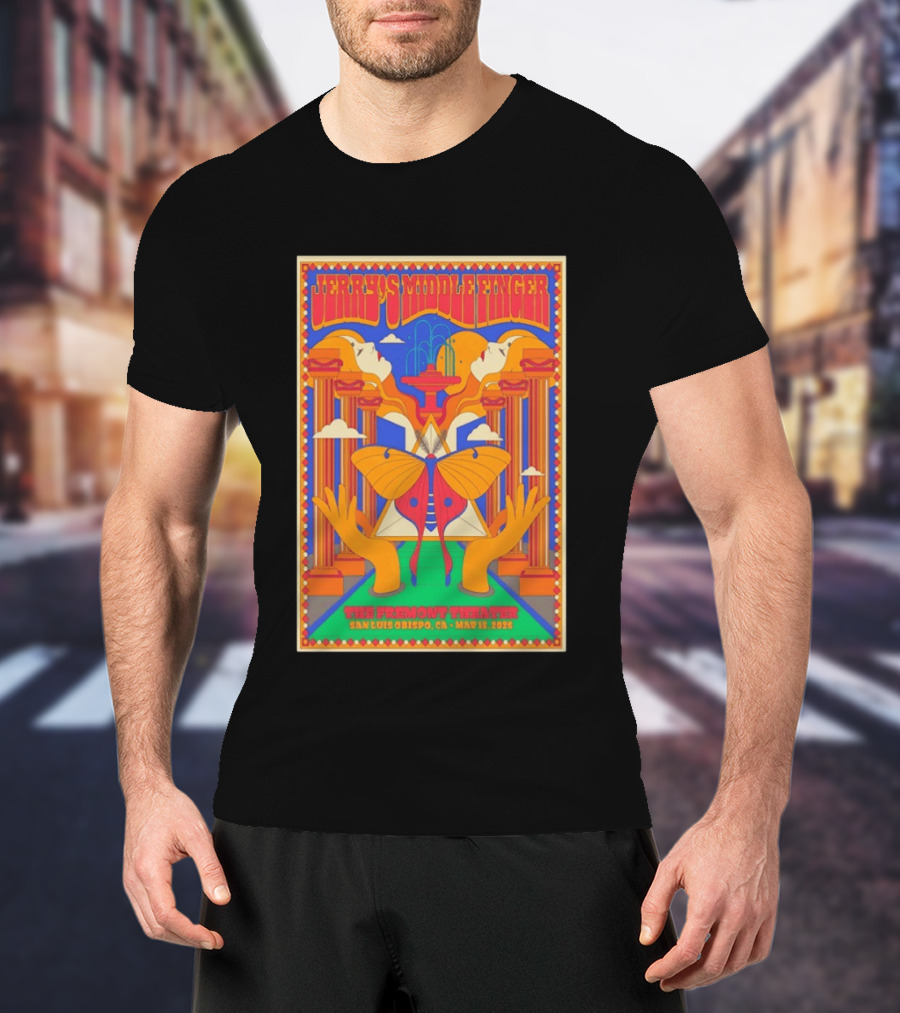 Jerry's Middle Finger The Fremont Theater San Luis Obispo CA May 15 2026 Psychedelic With Column And Faces T-Shirt