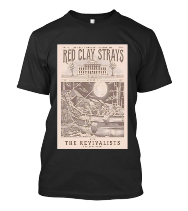 Red Clay Strays Live At TD Garden Boston MA August 1 2026 With The Revivalists Haley Reinhart T-Shirt