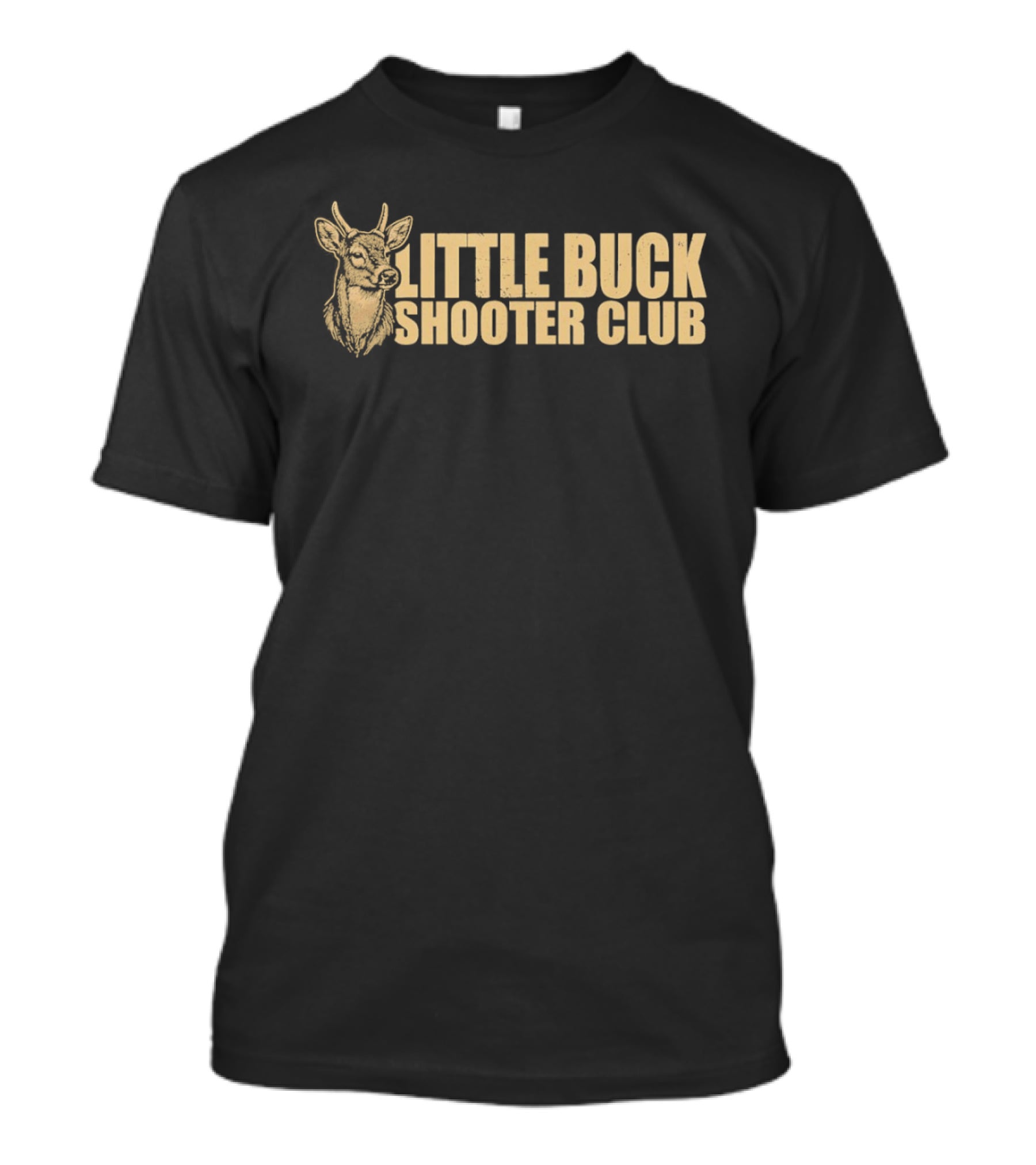 Little Buck Shooter Club Deer Hunting Bowhunter T-Shirt