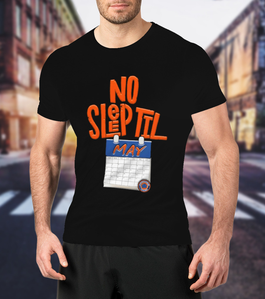 No Sleep Til May New York Baseball Team T-Shirt