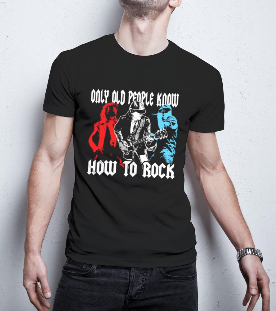 AC DC Only Old People Know How To Rock Guitar Legends T-Shirt