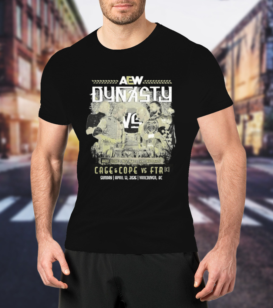 AEW Dynasty 2026 Cage Cope FTR Matchup T-Shirt