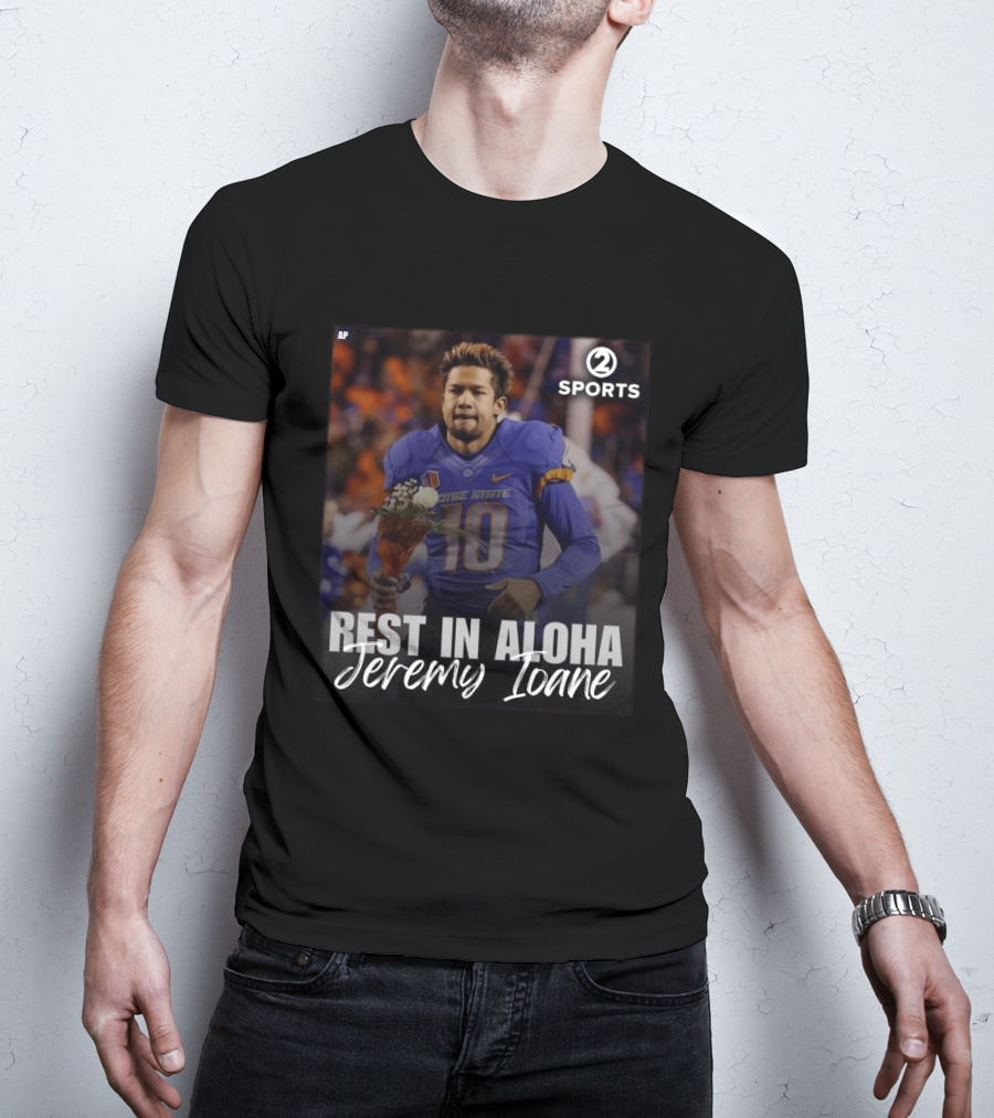 Rest In Aloha Jeremy Ioane Boise State Football 2010 2014 T-Shirt