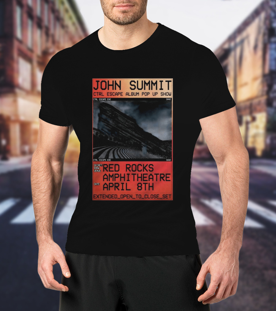 John Summit CTRL Escape Album Pop Up Show Red Rocks Amphitheatre April 8th Secret Show Extended Open To Close Set T-Shirt