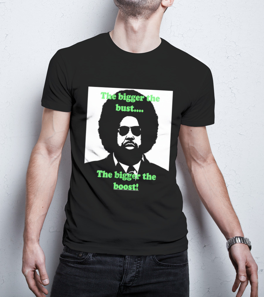 The Bigger The Bust The Bigger The Boost Afro Glasses Suit T-Shirt