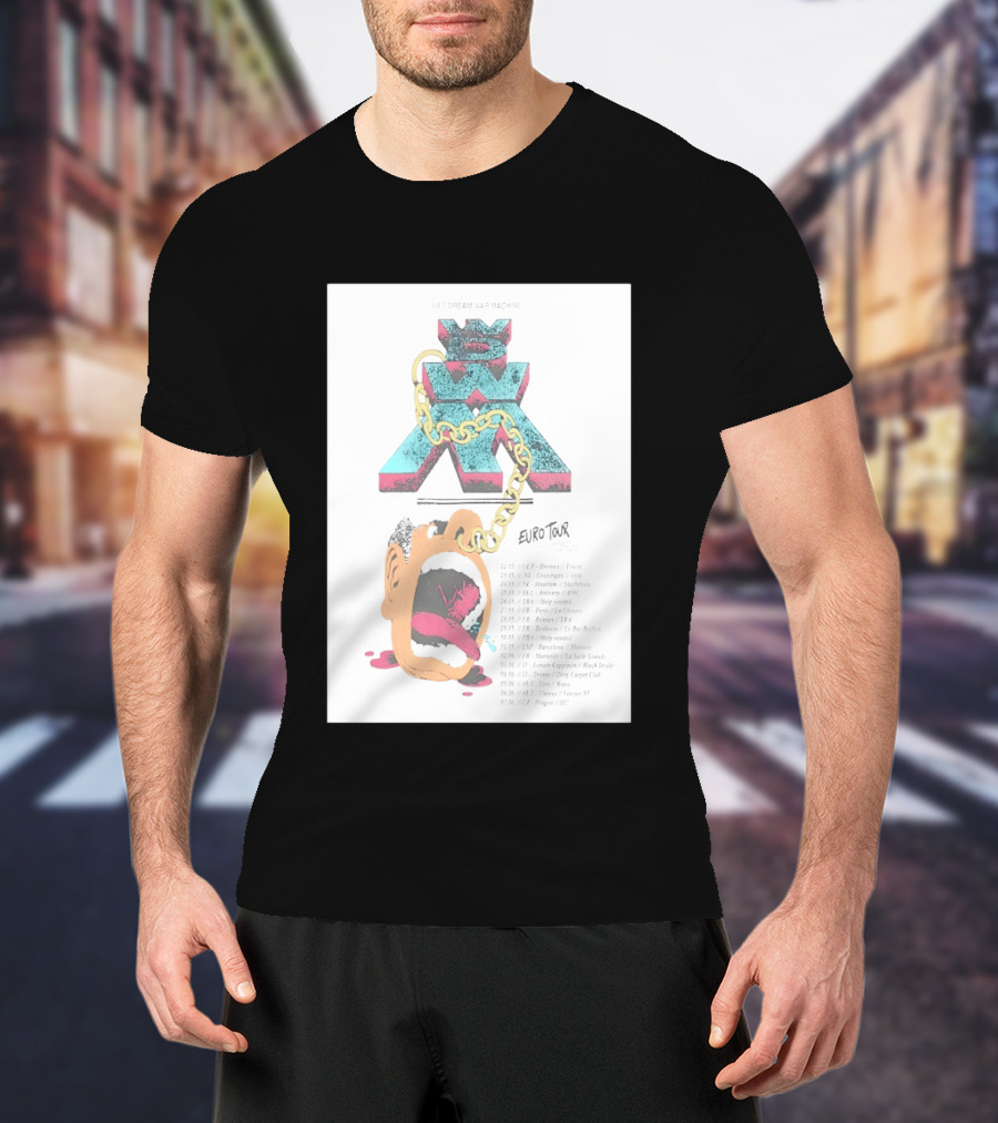 Wet Dream War Machine Euro Tour 2026 Chain And Art Dates T-Shirt