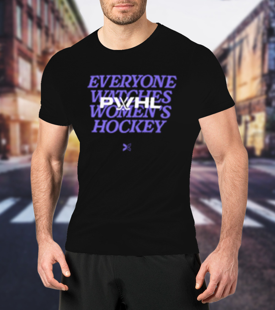 Everyone Es Women's Hockey PWHL Togethxr Collaboration T-Shirt