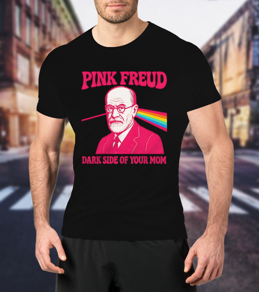 Pink Freud The Dark Side Of Your Mom Mom T-Shirt