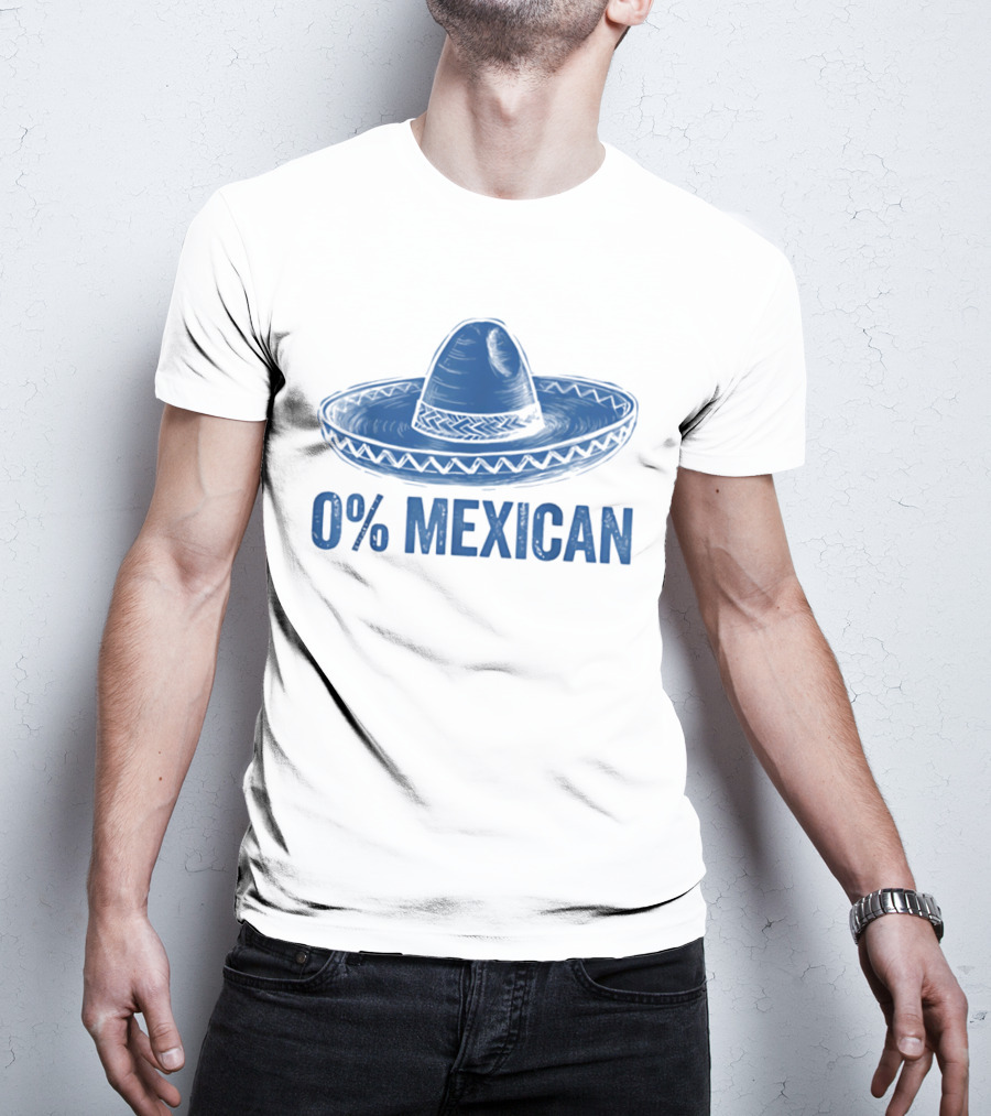 0% Mexican Sombrero Cinco De Mayo T-Shirt