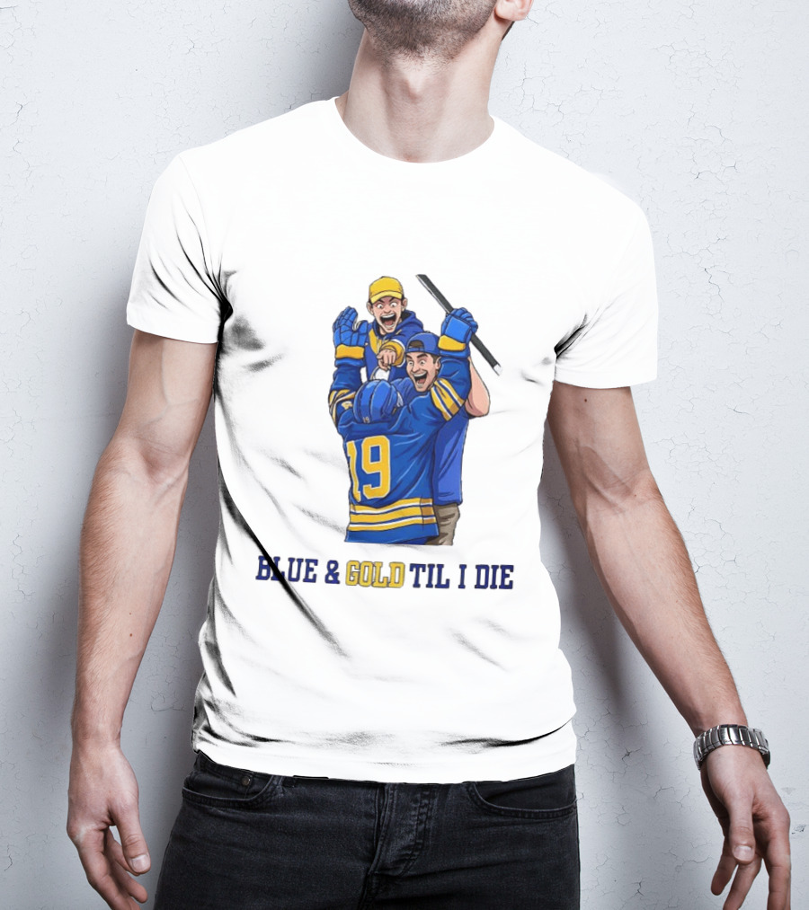 Buffalo Sabres Blue And Gold Til I Die Hockey Celebration T-Shirt