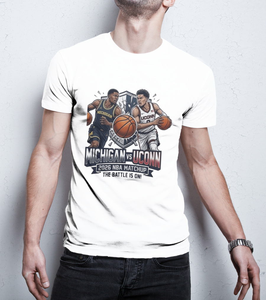 Michigan Vs UConn 2026 NBA Matchup The Battle Is On T-Shirt