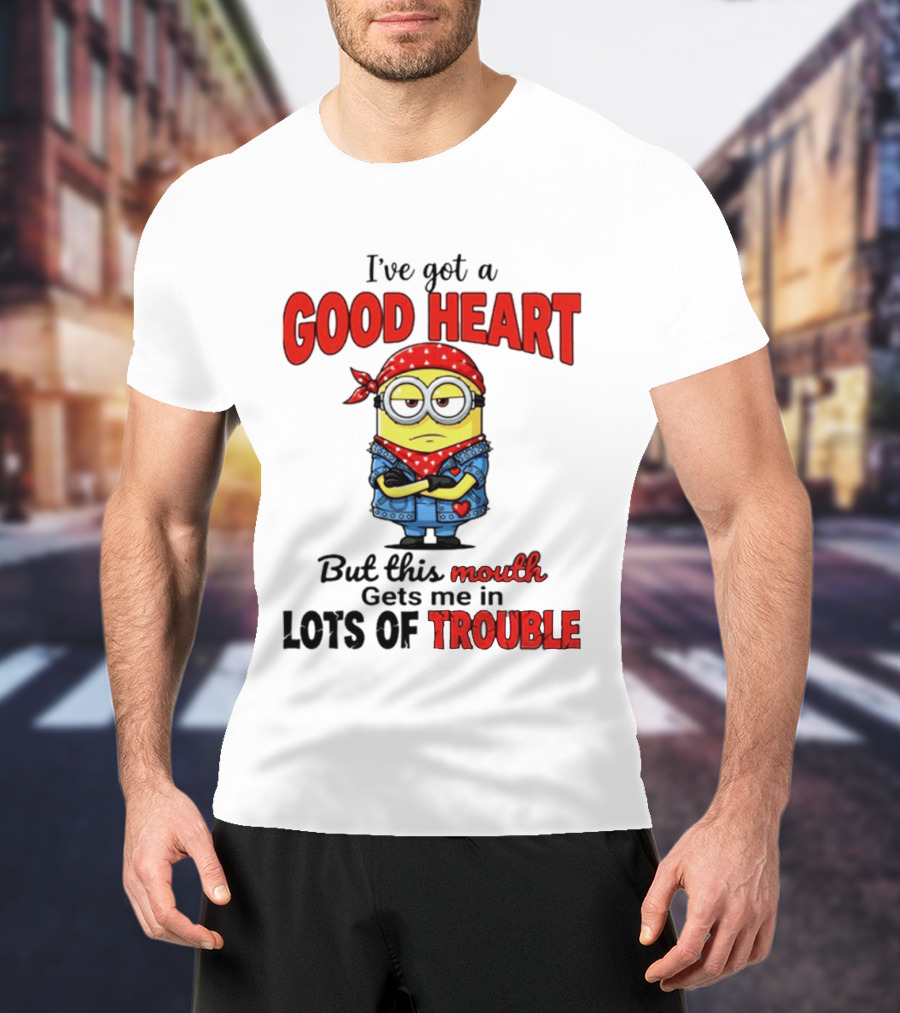 Minion I've Got A Good Heart But This Mouth Gets Me In Lots Of Trouble T-Shirt