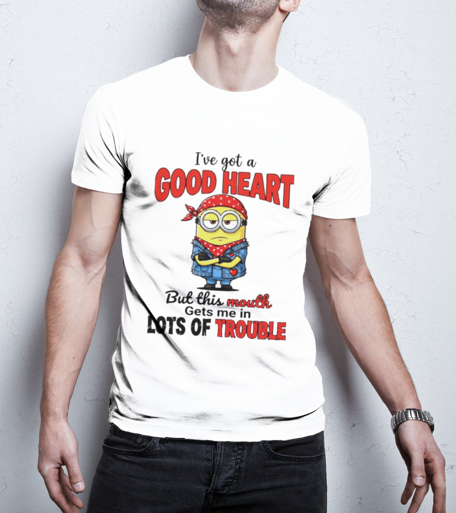 Minion I've Got A Good Heart But This Mouth Gets Me In Lots Of Trouble T-Shirt