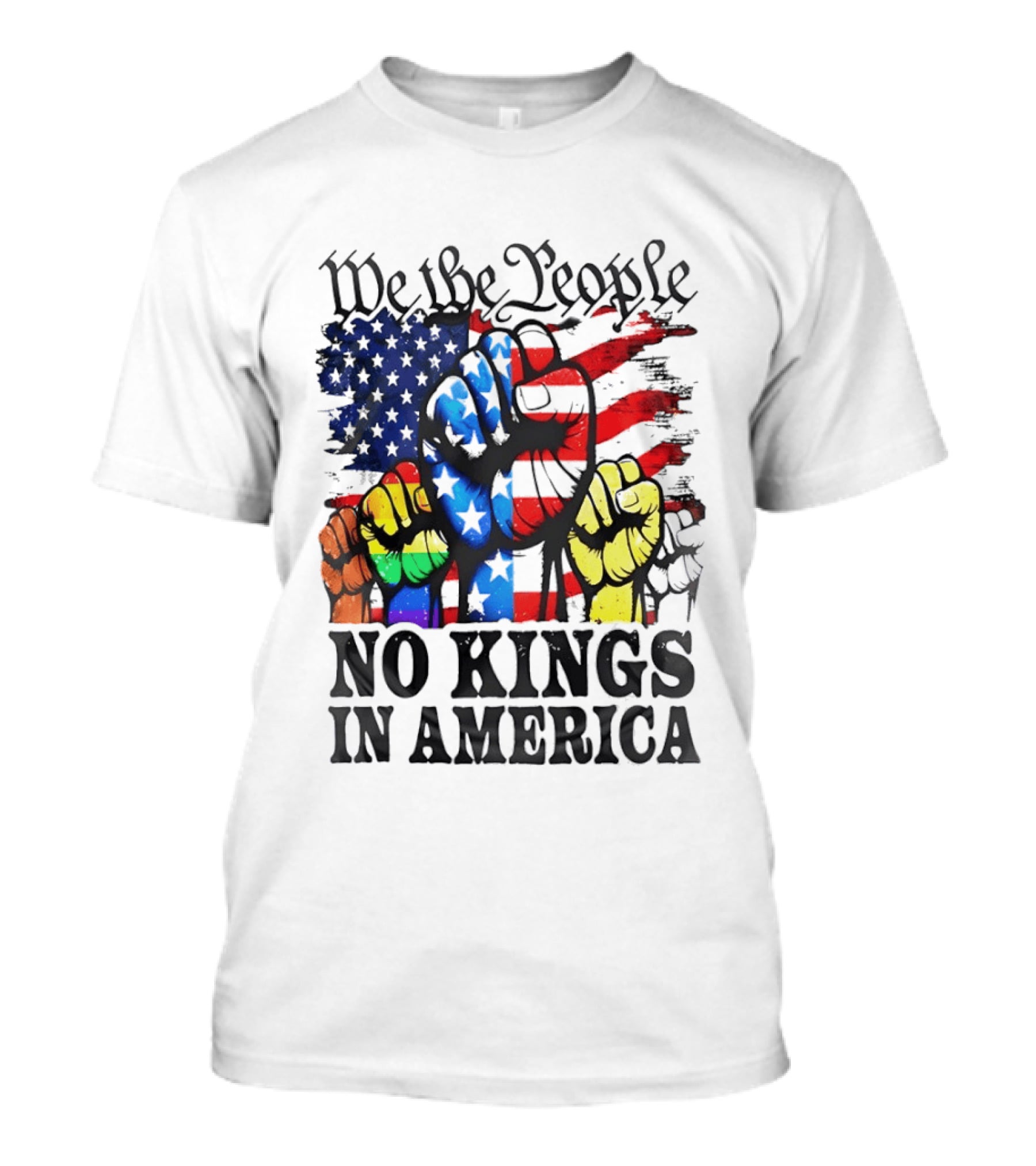 We The People No Kings In America Since 1776 Fists With American Flag T-Shirt