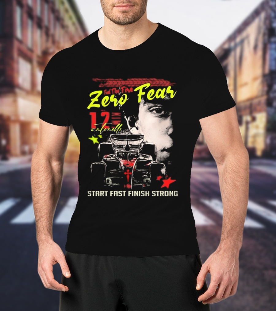 Andrea Kimi Antonelli Zero Fear 12 Start Fast Finish Strong T-Shirt