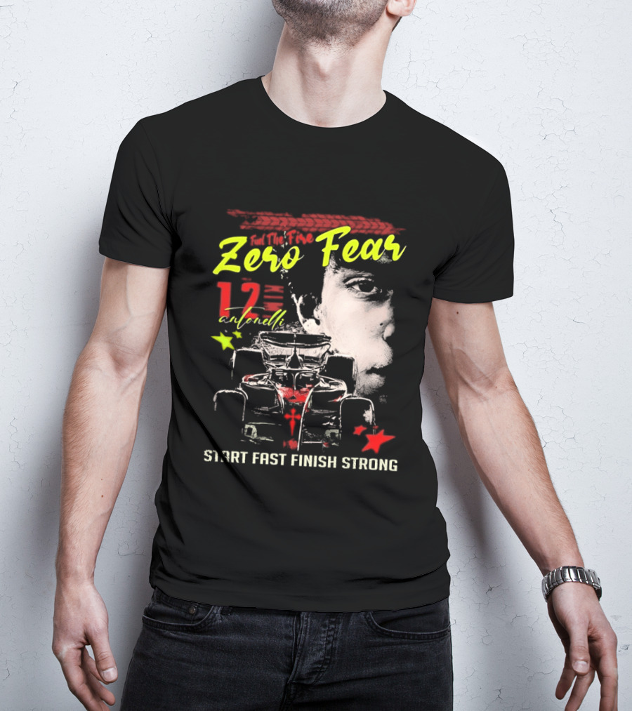 Andrea Kimi Antonelli Zero Fear 12 Start Fast Finish Strong T-Shirt