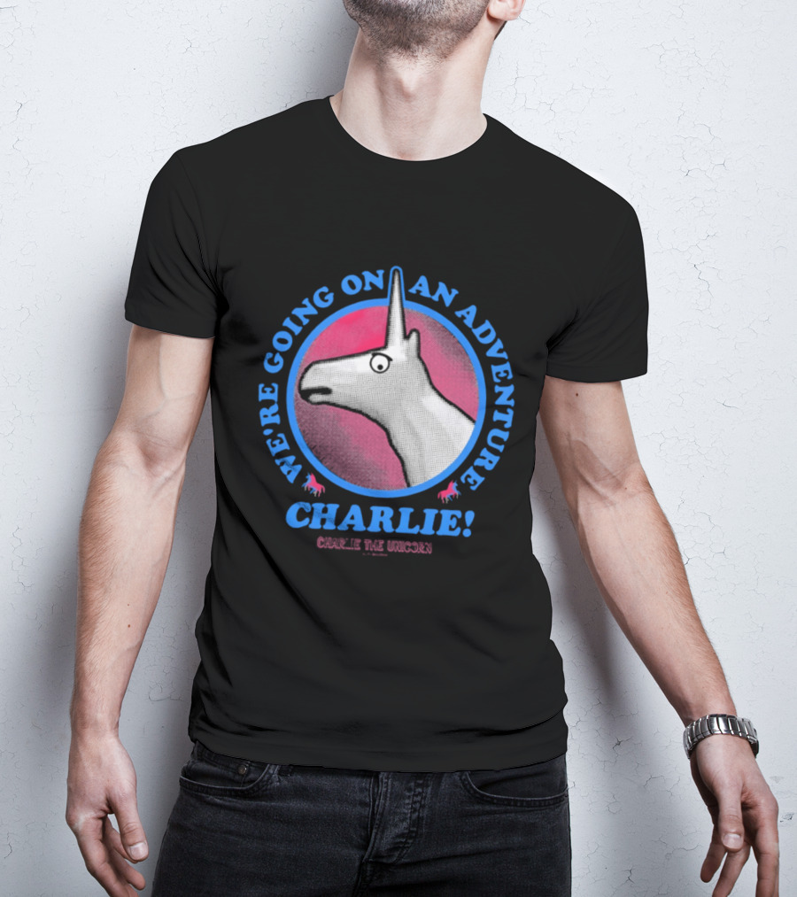 We're Going On An Adventure Charlie Charlie The Unicorn T-Shirt