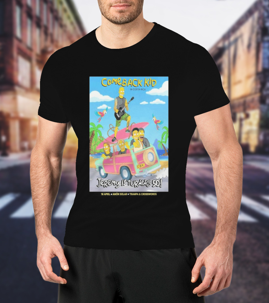 Comeback Kid In Costa Rica Jeremy Is Turning 50 Birthday Celebration T-Shirt