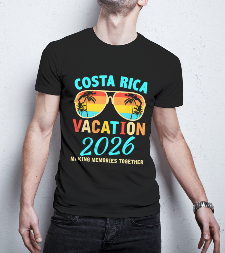 Costa Rica Vacation 2026 Making Memories Together T-Shirt