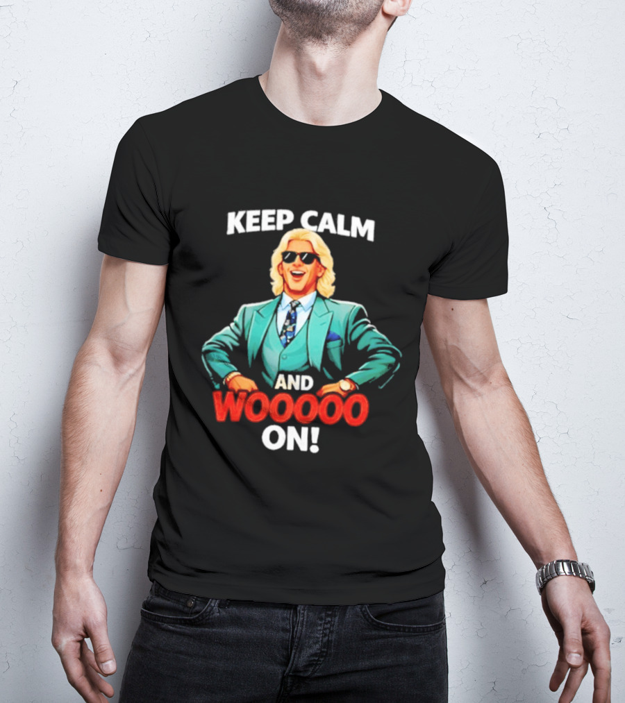 Keep Calm And Wooooo On Wrestling Legend In Suit T-Shirt