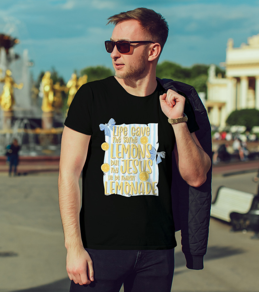 Life Gave Me Some Lemons But My Jesus He Be Makin' Lemonade Striped Bow Lemon Decor T-Shirt