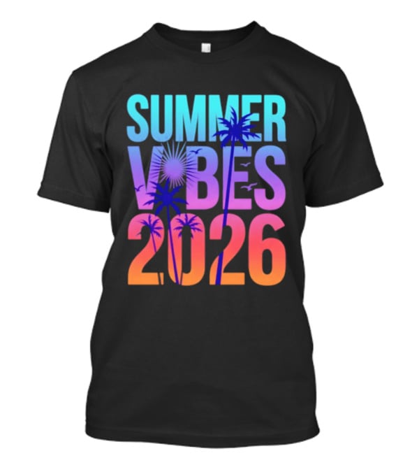 Summer Vibes 2026 Sunset Palm Trees And Tropical T-Shirt