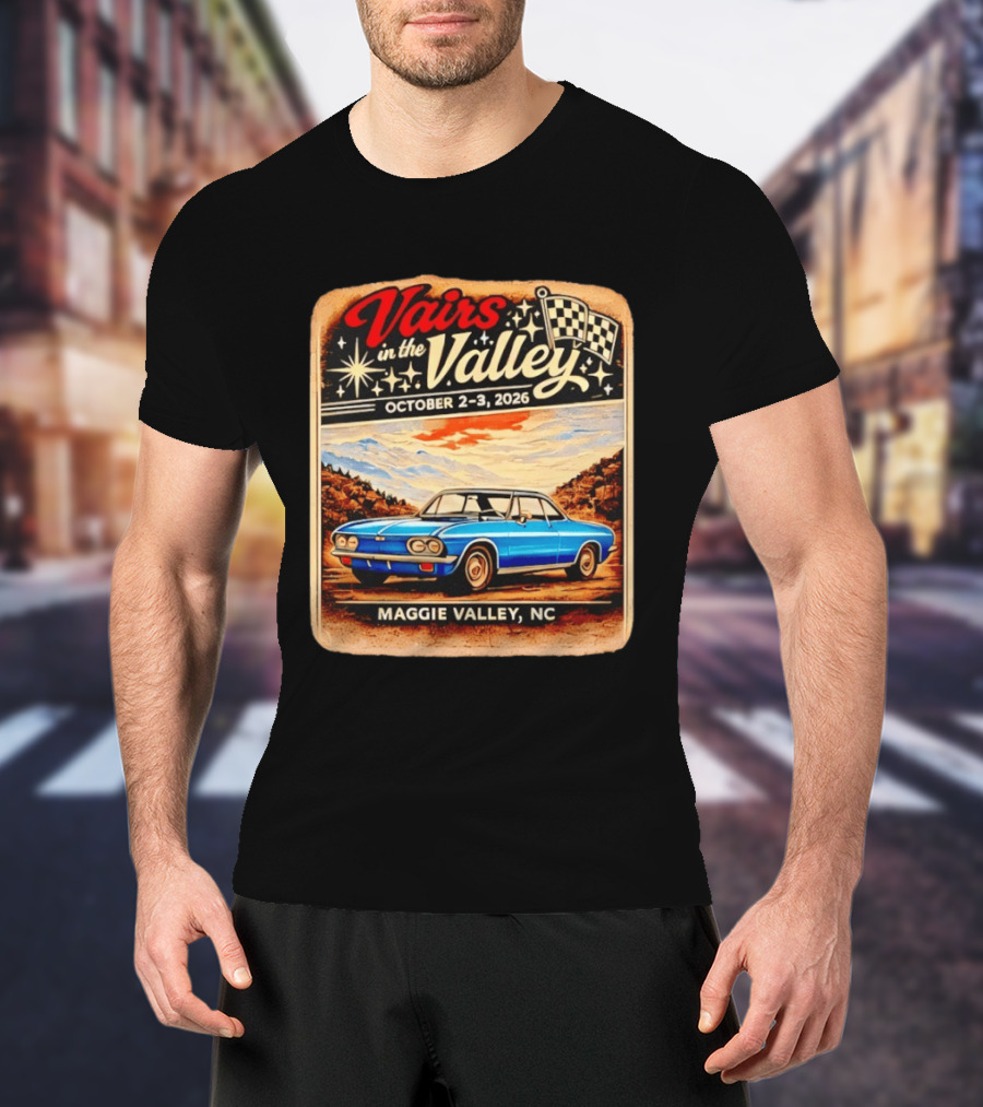 Vairs In The Valley October 2 3 2026 Maggie Valley NC Classic Car Event T-Shirt