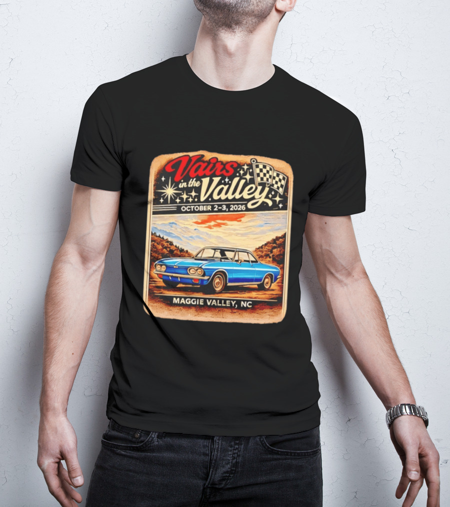 Vairs In The Valley October 2 3 2026 Maggie Valley NC Classic Car Event T-Shirt