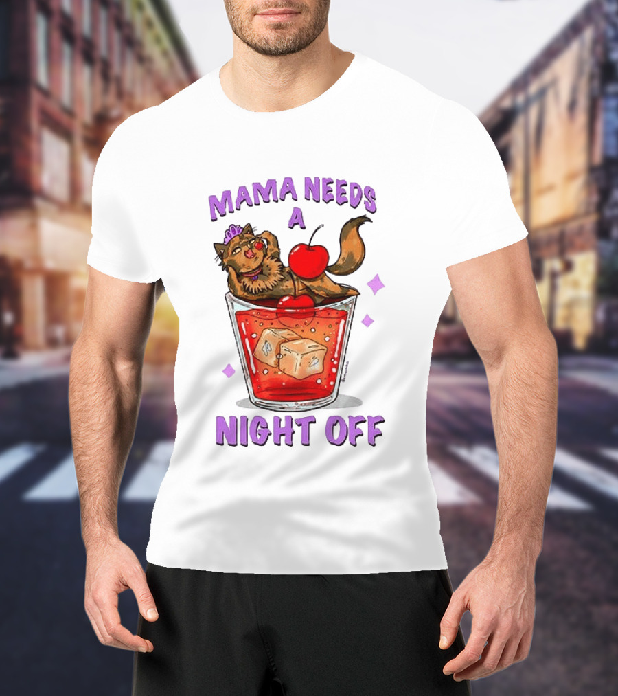 Mama Needs A Night Off Cat Chilling In Cocktail With Cherry And Ice Cubes T-Shirt