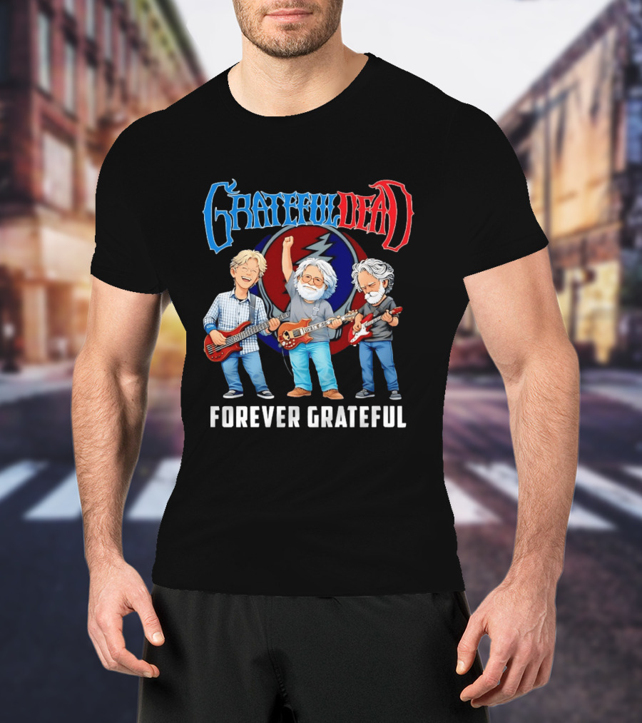 Grateful Dead Jerry Garcia Phil Lesh Bob Weir Holding Guitars Forever Grateful T-Shirt