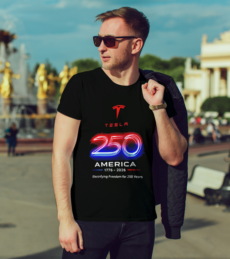 Tesla 250 America 1776 To 2026 Electrifying Freedom For 250 Years T-Shirt