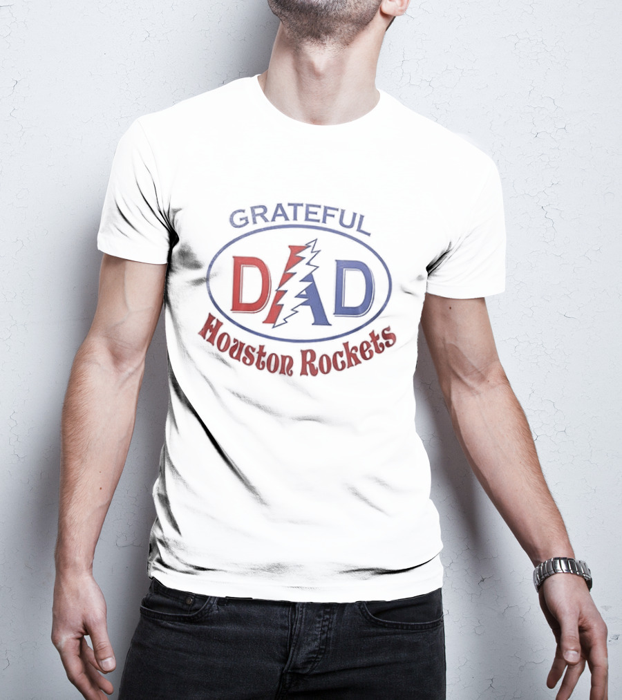 Grateful Dad Houston Rockets Collaboration Dad Appreciation T-Shirt